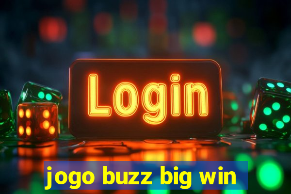 jogo buzz big win